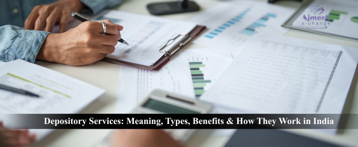 Depository Services: Meaning, Types, Benefits & How They Work in India